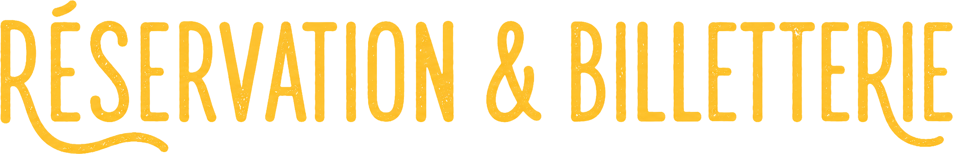 Réservations & billetterie